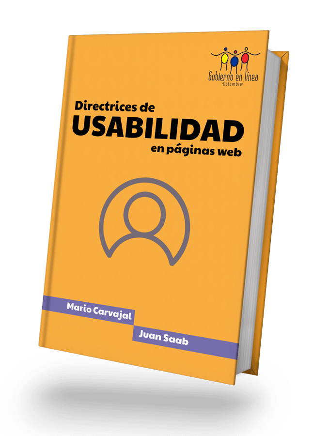 Directrices de Usabilidad de Páginas Web - Mario Carvajal Juan Saab - Gobierno en Línea